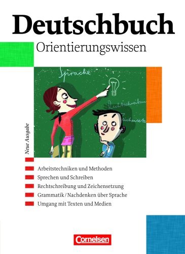 - Deutschbuch - Gymnasium - Allgemeine Ausgabe: 5.-10. Schuljahr - Orientierungswissen: Schülerbuch