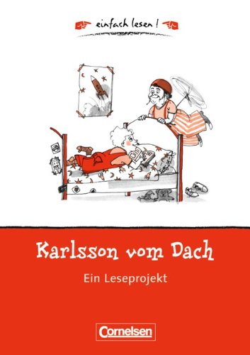  - einfach lesen! - Für Leseeinsteiger: Karlsson vom Dach: Ein Leseprojekt nach dem gleichnamigen Kinderbuch von Astrid Lindgren. Arbeitsbuch mit ... einfach lesen! -  für Leseeinsteiger