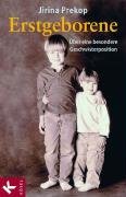 Prekop, Jirina - Erstgeborene: Über eine besondere Geschwisterposition