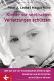  - Verwundete Kinderseelen heilen