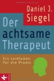  - Mindsight - Die neue Wissenschaft der persönlichen Transformation: Vorwort von Daniel Goleman