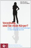 - Mein Körper erinnert sich: Symptomaufstellungen lassen Gefühle sprechen