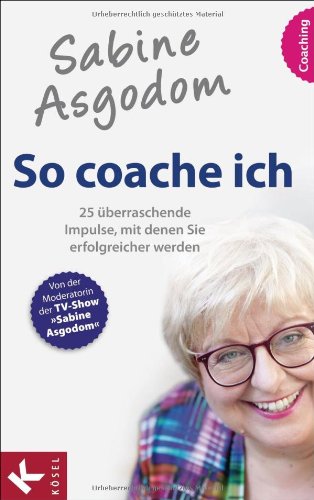 Asgodom, Sabine - So coache ich