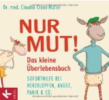  - Kopf hoch - das kleine Überlebensbuch: Soforthilfe bei Stress, Ärger und anderen Durchhängern