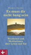 - Es muss dir nicht bang sein