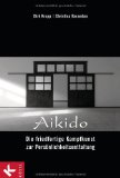 Ueshiba, Morihei - Budo: Das Lehrbuch des Gründers des Aikido