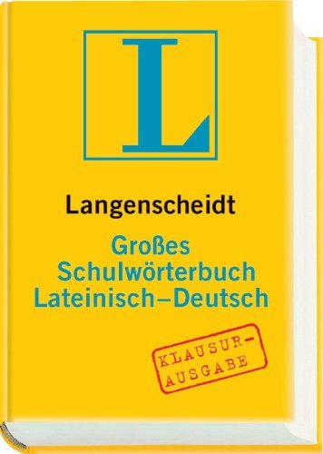 - Langenscheidt Großes Schulwörterbuch Lateinisch-Deutsch: Über 80 000 Stichwörter und Wendungen. Klausurausgabe