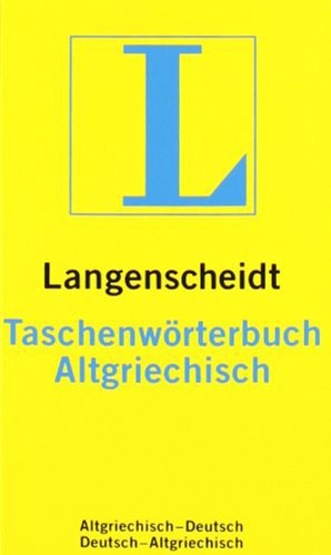 - Langenscheidt Taschenwörterbuch Altgriechisch