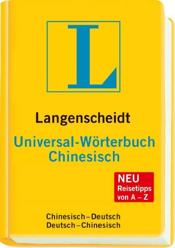  - Langenscheidt Universal-Wörterbuch Chinesisch: Chinesisch-Deutsch/Deutsch-Chinesisch (Langenscheidt Universal-Wörterbücher)