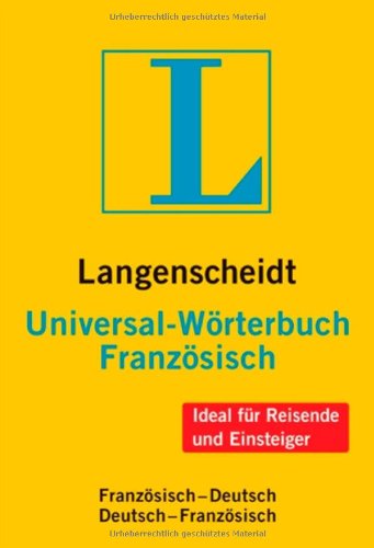 - Langenscheidt Universal-Wörterbuch Französisch: Französisch-Deutsch/Deutsch-Französisch (Langenscheidt Universal-Wörterbücher)