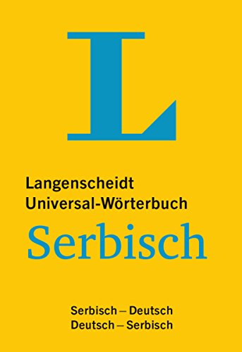  - Langenscheidt Universal-Wörterbuch Serbisch: Serbisch-Deutsch/Deutsch-Serbisch (Langenscheidt Universal-Wörterbücher)
