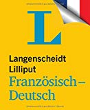 - Langenscheidt Lilliput Französisch: Deutsch-Französisch (Langenscheidt Lilliput-Wörterbücher)