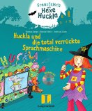  - Französisch - keine Hexerei - Buch mit 2 Hörspiel-CDs: Französisch mit Hexe Huckla