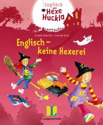  - Englisch - keine Hexerei - Buch mit 2 Hörspiel-CDs: Eine Wörterlern-Geschichte für Kinder (Englisch mit Hexe Huckla)