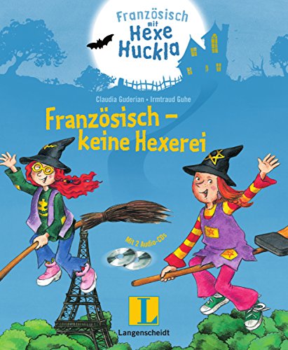 - Französisch - keine Hexerei - Buch mit 2 Hörspiel-CDs: Französisch mit Hexe Huckla
