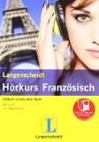  - Der neue Hörkurs Französisch ganz leicht: Sprachen lernen ohne Buch