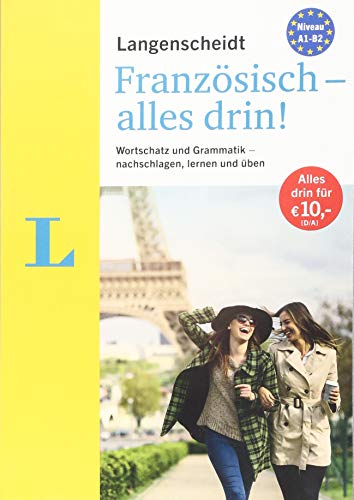  - Langenscheidt Französisch - alles drin!  - Basiswissen Französisch in einem Band: Wortschatz und Grammatik - nachschlagen, lernen und üben (Langenscheidt - Alles drin!)