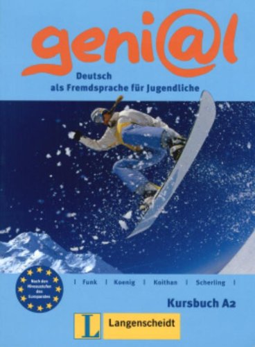 - geni@l A2 - Kursbuch A2: Deutsch als Fremdsprache für Jugendliche