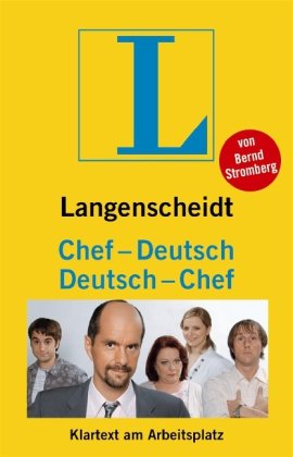 - Langenscheidt Chef - Deutsch / Deutsch - Chef: Klartext am Arbeitsplatz