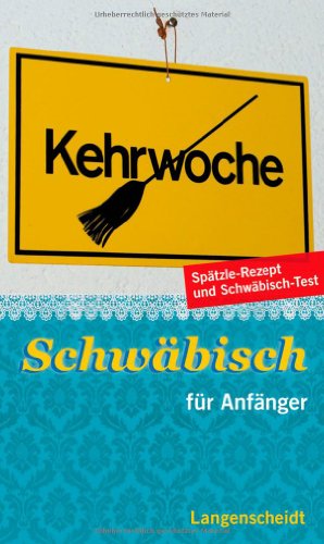 - Langenscheidt Schwäbisch für Anfänger (Langenscheidt ... für Anfänger)