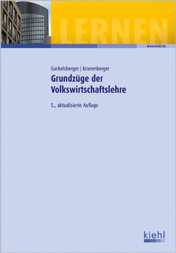 - Grundzüge der Volkswirtschaftslehre: Lehr- und Übungsbuch