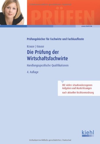 - Die Prüfung der Wirtschaftsfachwirte: Handlungsspezifische Qualifikationen