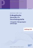  - Prüfungsklassiker Wirtschafts- und Sozialkunde für Steuerfachangestellte: 126 Typische Prüfungsaufgaben und Lösungen.