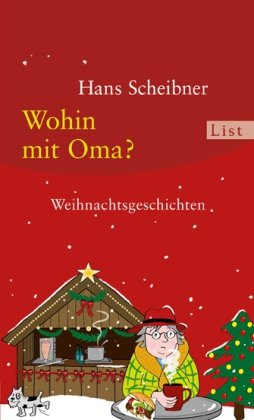 - Wohin mit Oma?: Weihnachtsgeschichten