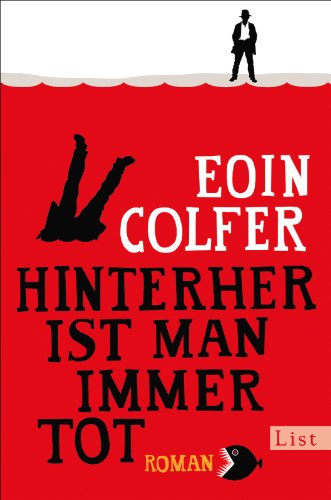 - Hinterher ist man immer tot: Roman