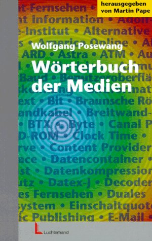 Posewang, Wolfgang - Wörterbuch der Medien