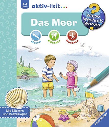 - Das Meer (Wieso? Weshalb? Warum? aktiv-Heft)