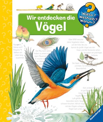 - Wir entdecken die Vögel (Wieso? Weshalb? Warum?)