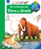  - Wieso? Weshalb? Warum? 37: Wir entdecken die Steinzeit