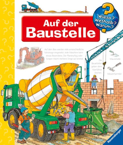 - Auf der Baustelle (Wieso? Weshalb? Warum?)