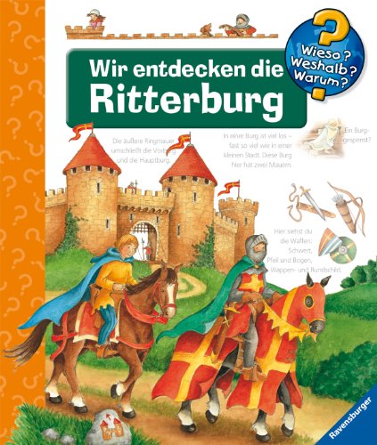 - Wir entdecken die Ritterburg (Wieso? Weshalb? Warum?)