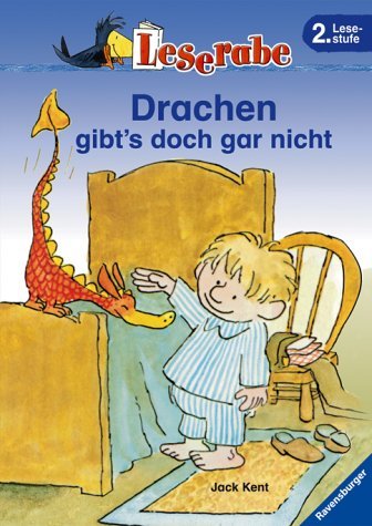 - Leserabe. Drachen gibt's doch gar nicht. 2. Lesestufe, ab 2. Klasse