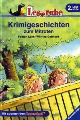 - Leserabe - 2. Lesestufe: Krimigeschichten zum Mitraten