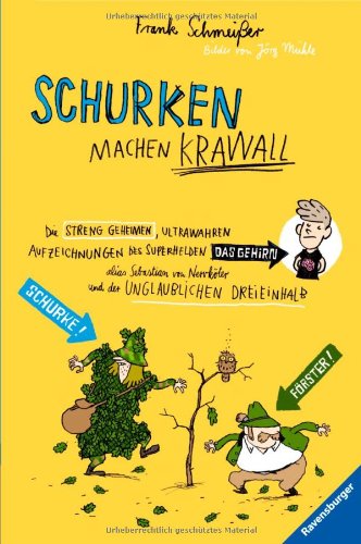 - Kinderliteratur 10 - 13 Jahre: Schurken machen Krawall