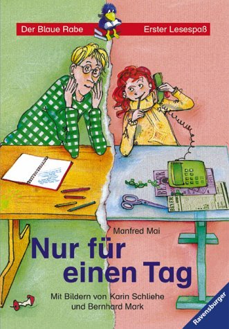  - Leserabe. Nur für einen Tag. Schulausgabe. 2. Lesestufe, ab 2. Klasse