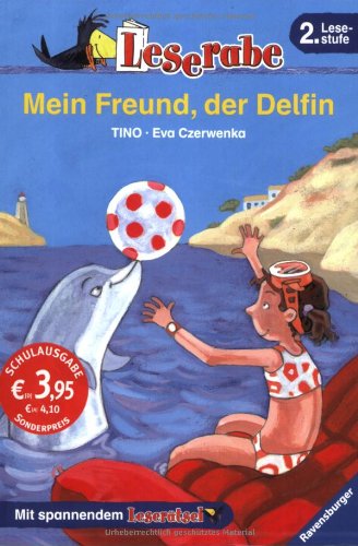 - Leserabe. Mein Freund, der Delfin. Mit spannendem Leserätsel. Lesestufe 2., ab 2. Klasse: Mit spannenden Leserätsel