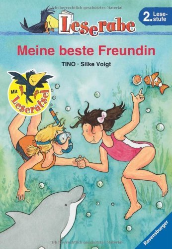 - Leserabe. 2. Lesestufe: Meine beste Freundin. Schulausgabe