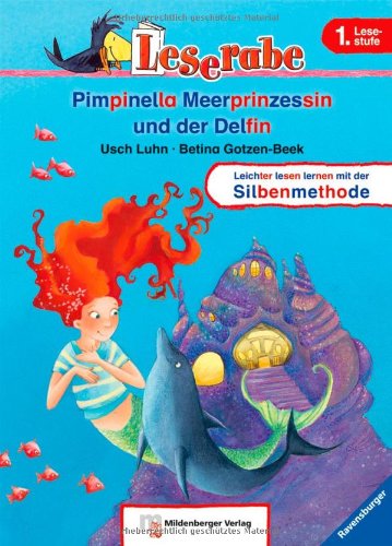 - Leserabe mit Mildenberger Silbenmethode: Pimpinella Meerprinzessin und der Delfin