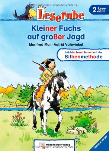  - Leserabe mit Mildenberger Silbenmethode: Kleiner Fuchs auf großer Jagd
