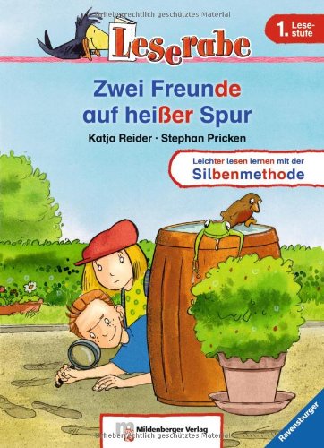  - Leserabe mit Mildenberger Silbenmethode: Zwei Freunde auf heißer Spur
