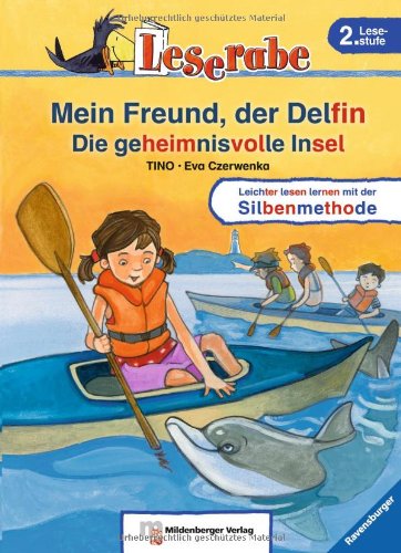  - Leserabe mit Mildenberger Silbenmethode: Mein Freund, der Delfin. Die geheimnisvolle Insel