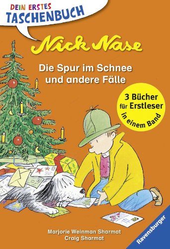  - Nick Nase. Die Spur im Schnee und andere Fälle