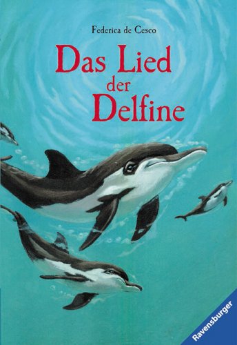 - Das Lied der Delfine: In neuer Rechtschreibung