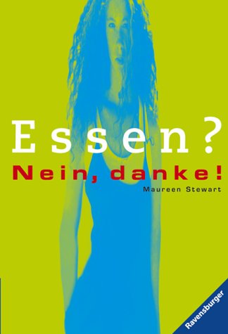 - Essen? Nein, danke!