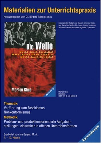 - Morton Rhue: Die Welle. Materialien zur Unterrichtspraxis