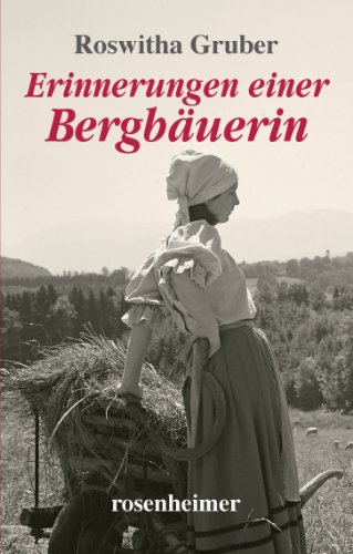  - Erinnerungen einer Bergbäuerin